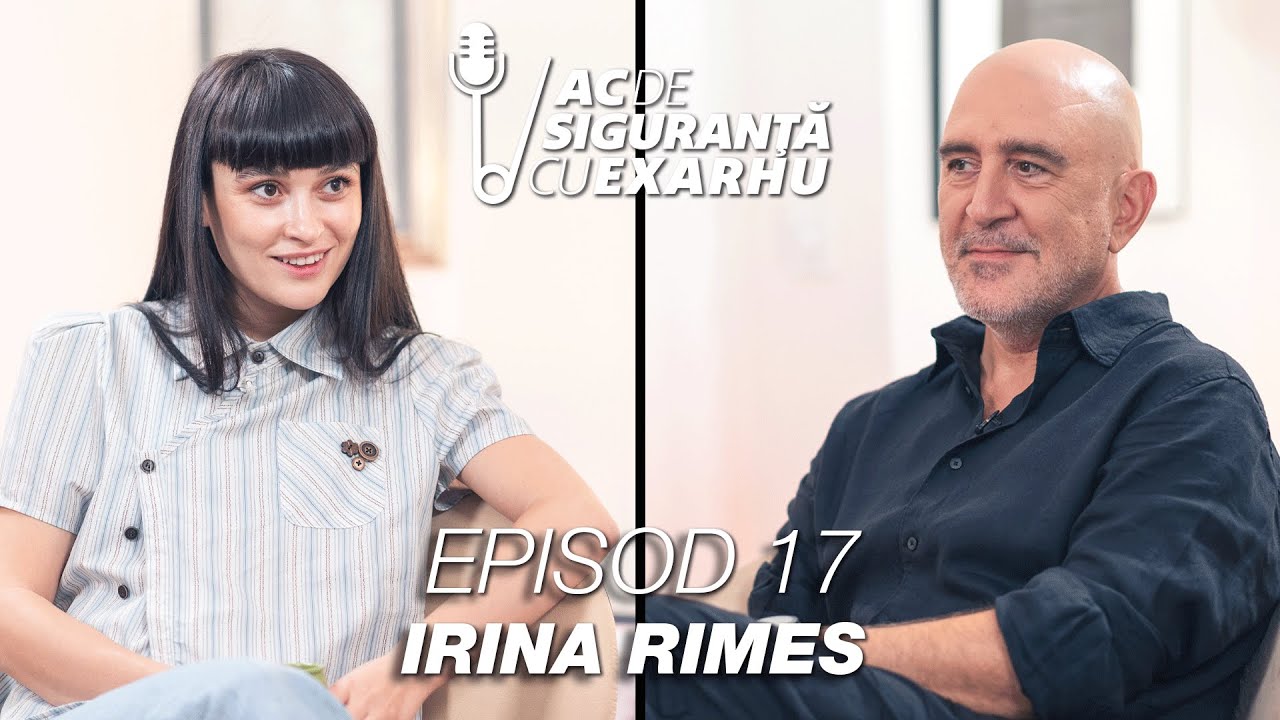 Ac de Siguranță #17 cu Răzvan Exarhu | Invitată: Irina Rimes