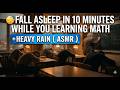 FALL ASLEEP IN 10 MINUTES WHILE YOU LEARNİNG MATH COMPLEX MATRIX ALGEBRA ASMR THUNDERSTORM SOUNDS