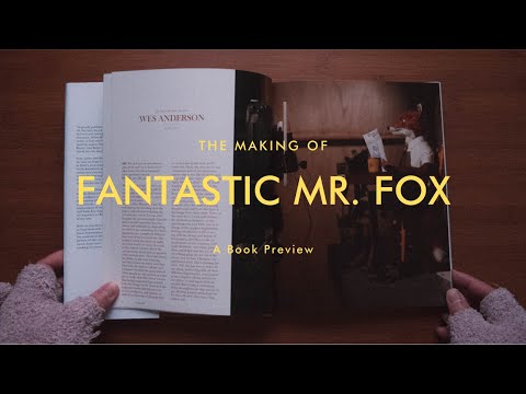 Book Preview: THE MAKING OF FANTASTIC MR. FOX