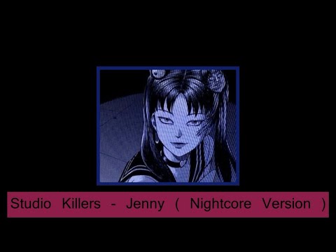 Studio Killers - Jenny  ( Nightcore Version )