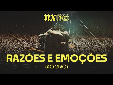 NX Zero - Razões e Emoções (Tour Cedo ou Tarde Ao Vivo)