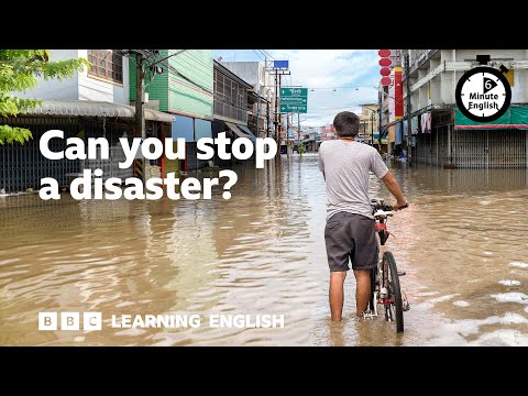 Can you stop a disaster? ⏲️ 6 Minute English