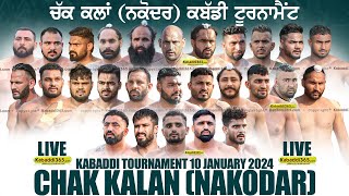 Chak Kalan (Nakodar) Kabaddi Tournament 10 Jan 2024