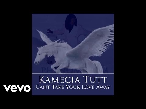 Kamecia Tutt - Can't Take Your Love Away (Audio)