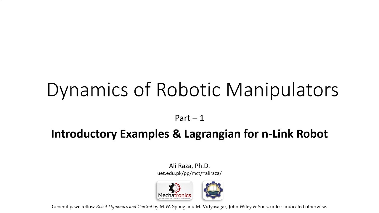 Dynamics of Robotic Manipulators - Part 1