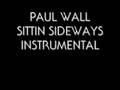 PAUL WALL SITTIN SIDEWAYS INSTRUMENTAL