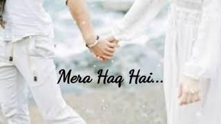 💞love Feeling lyrics status💞Meri Rahaain Ter