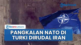 Pangkalan NATO di Adana Turki Digempur Rudal Balistik Iran: Sirine Meraung, Kilatan Api Terjun Deras