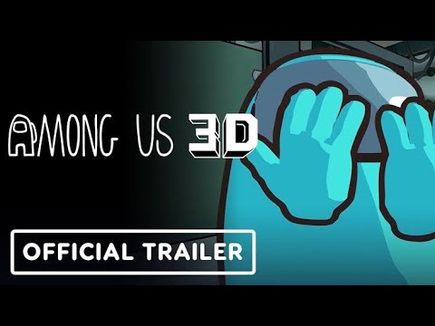 Among Us 3D - Official Launch Trailer