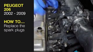 How to Replace the spark plugs on a Peugeot 206 2002 to 2009