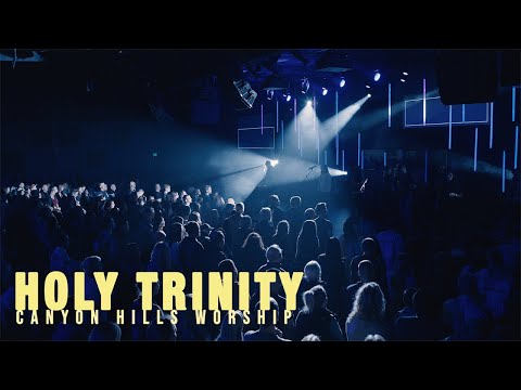 Holy Trinity (Live) Music Video by Canyon Hills Worship