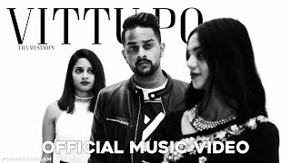 Vittu Po | Tha Mystro | Official Music Video
