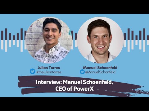 Interview: Manuel Schoenfeld, CEO of PowerX | Host: Julian Torres