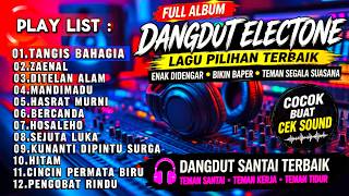 Download lagu KOLEKSI DANGDUT LAWAS PILIHAN 2026 - ORGEN TUNGGAL ELECTONE FULL ALBUM AUDIO JERNIH mp3