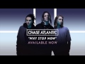 Chase Atlantic Why Stop Now Official Audio