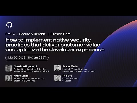 How to implement native security practices that deliver customer value and optimize dev experience