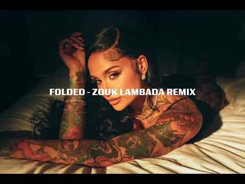 Folded (Zouk Lambada Dj Kakah remix)