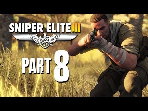 Sniper Elite 3 Walkthrough Part 8 - SIWA OASIS