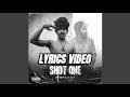SHOT ONE SHERA X KT LYRICS VIDEO