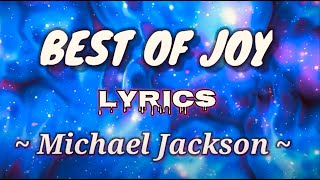 Best Of Joy | Lyrics | Michael Jackson | SLYRICS |