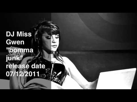 Bomma Junk - Dj Miss Gwen