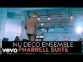 Nu Deco Ensemble - Pharrell: A Retrospective (Pharrell Suite)