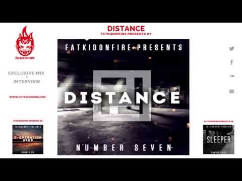 FatKidOnFire Presents #7 - Distance