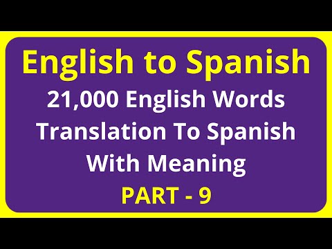 Translation of 21,000 English Words To Spanish Meaning - PART 9