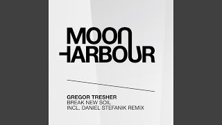 Break New Soil (Daniel Stefanik Remix)