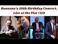 # 113 Rossano's 50th Birthday Celebration Concert