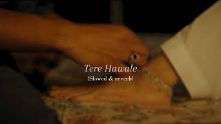 Download lagu Tere Hawale - Arijit Singh | Shreya Ghoshal | Slowed & Reverb mp3 Download lagu Tere Hawale - Arijit Singh | Shreya Ghoshal | Slowed & Reverb mp3