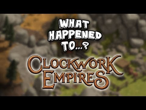 What Happened To Clockwork Empires?
