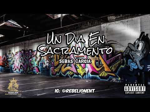 Un Dia En Sacramento - Sebas Garcia