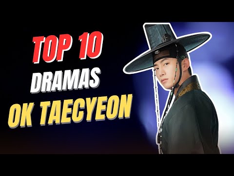 Top 10 BEST Ok Taecyeon Dramas That You Absolutely Must-Watch