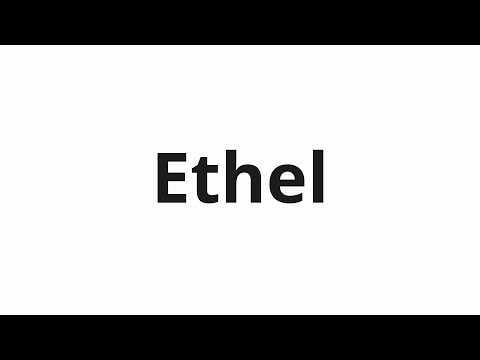 How to pronounce Ethel