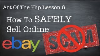 How To NOT Get Scammed Selling Shoes Online | Art of the Flip [Ep.6]