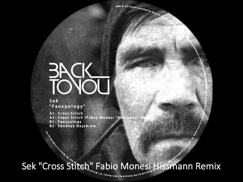 BTY008 SEK "CROSS STITCH" FABIO "MONESI HISSMAN" REMIX