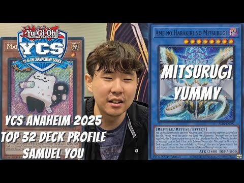 Yugioh YCS Anaheim 2025 Top 32 Deck Profile - Mitsurugi Yummy - Samuel You