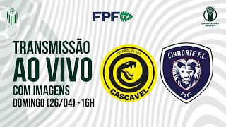 BRASILEIRÃO SÉRIE D 2026 | CASCAVEL X CIANORTE | RODADA 4, AO VIVO E DE GRAÇA