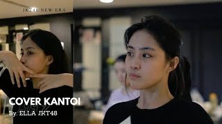 KANTOI - ZEE AVI By ELLA JKT48 #jkt48 #erigo #kantoi