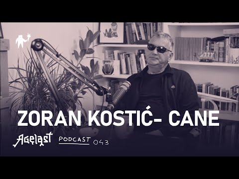 Podcast 043: Zoran Kostić — Cane