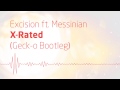Excision ft Messinian - X-Rated (Geck-o Bootleg ...