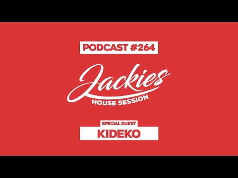 Kideko - Jackies Music House Session Podcast #264
