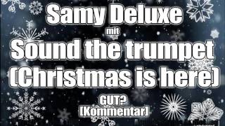 Samy Deluxe mit &quot;Sound the trumpet (Christmas is here)&quot; GUT? [Kommentar]
