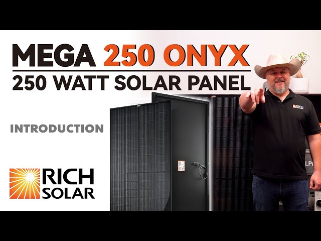 INTRODUCING THE MEGA 250 ONYX SOLAR PANEL