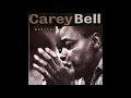 CAREY BELL (Macon, Mississippi, USA) - Everything's Gonna Be All Right*