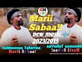 Sabbona Tafarra MARII SABAA New Oromo Music 2023 2015 Ethiopian Oromo Best Music