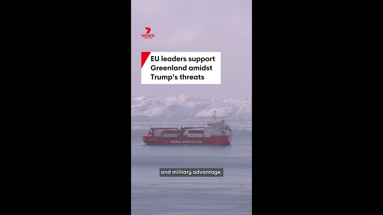 EU leaders support Greenland amidst Trump's threats