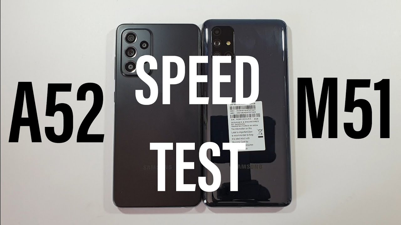 Samsung A52 vs Samsung M51 Speed Test