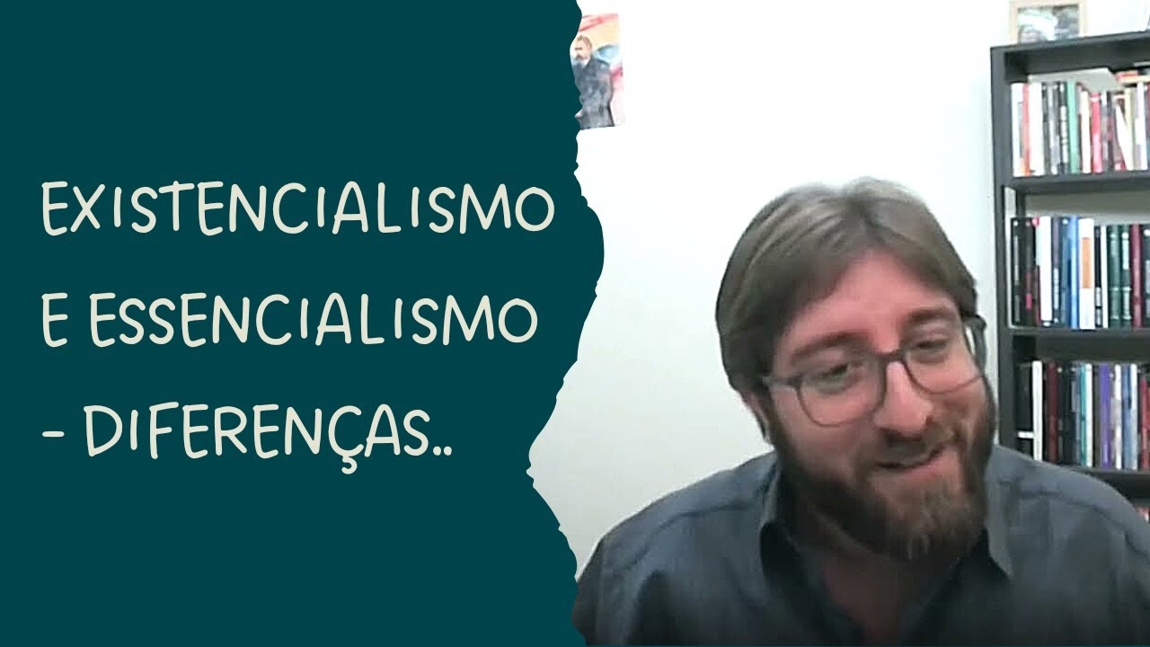 Existencialismo e Essencialismo - diferenças